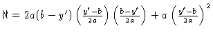 $
\aleph = 2a (b-y')
\left(\frac{y'-b}{2a}\right )
\left(\frac{b - y'}{2a}\right )
+ a
\left(\frac{y'-b}{2a}\right )^2
$