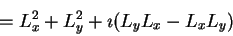 \begin{displaymath}=L_x^2 + L_y^2 + \imath (L_yL_x - L_xL_y)
\end{displaymath}