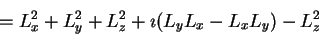 \begin{displaymath}=L_x^2 + L_y^2 +L_z^2 + \imath (L_yL_x - L_xL_y) - L_z^2
\end{displaymath}
