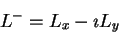 \begin{displaymath}L^- = L_x - \imath L_y
\end{displaymath}