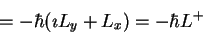\begin{displaymath}= -\hbar (\imath L_y + L_x) = -\hbar L^+
\end{displaymath}