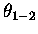 $\theta_{1-2}$